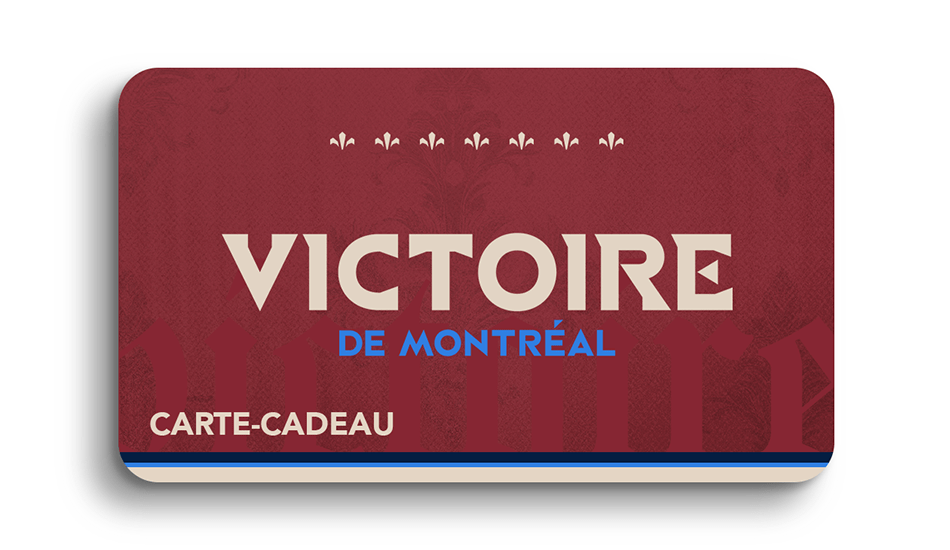 Victoire de Montréal E - Gift Card - Canada - Gift Card in Victoire de Montréal