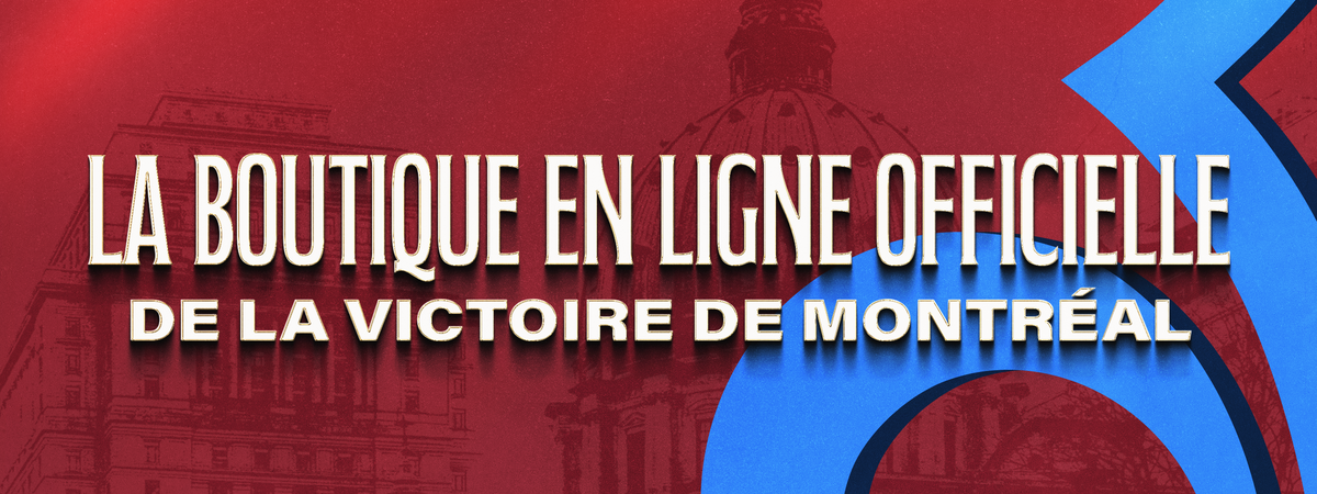 A promotional banner with French text reading 'LA BOUTIQUE EN LIGNE OFFICIELLE DE LA VICTOIRE DE MONTRÉAL' over a red and blue graphic background with a faint building silhouette.
