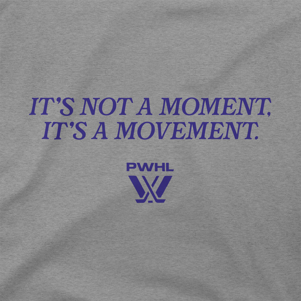 PWHL It's Not a Moment, It's a Movement T-Shirt